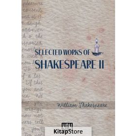 Selected Works Of Shakespeare 2 - William Shakespeare