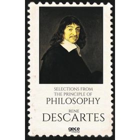 Selections From The Principles Of Philosophy - Rene Descartes