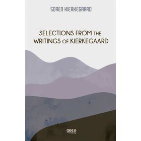 Selections From The Writings Of Kierkegaard-Gece Kitaplığı