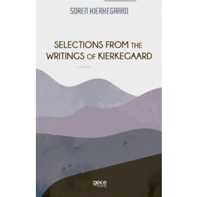 Selections From The Writings Of Kierkegaard-Gece Kitaplığı