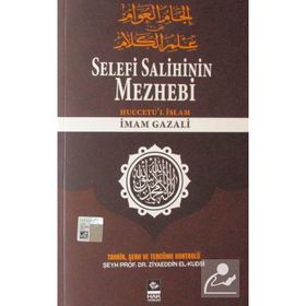 Selefi Salihinin Mezhebi - İmam-ı Gazali