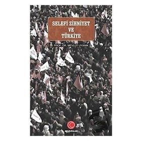 Selefi Zihniyet ve Türkiye - Ay Yayıncılık