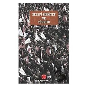 Selefi Zihniyet ve Türkiye - Ay Yayıncılık