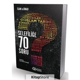 Selefiliğe 70 Soru - İsam El-İmad