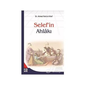 Selef’in Ahlakı - ahmed ferid el misri