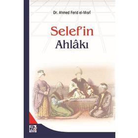 Selef’in Ahlakı - ahmed ferid el misri