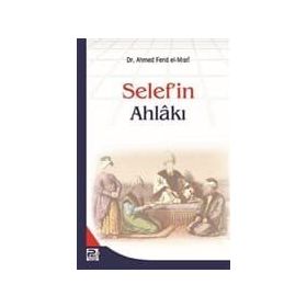 Selef’in Ahlakı - ahmed ferid el misri