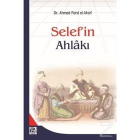 Selef’in Ahlakı - ahmed ferid el misri