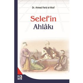 Selef’in Ahlakı - ahmed ferid el misri