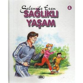 SELEN İLE EREN 4 SAĞLIKLI YAŞAM - ATTILA DAMAR