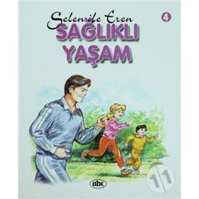 SELEN İLE EREN 4 SAĞLIKLI YAŞAM - ATTILA DAMAR
