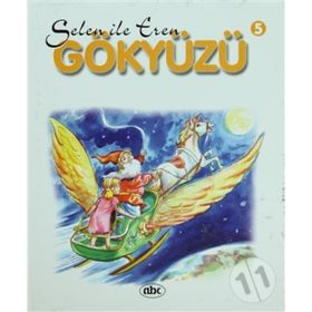 SELEN İLE EREN 5 GÖKYÜZÜ - ATTILA DAMAR