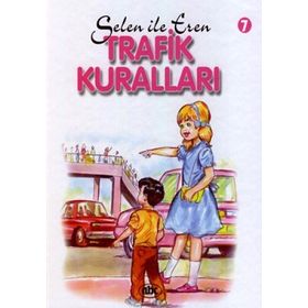 SELEN İLE EREN 7 TRAFIK KURALLARI - ATTILA DAMAR