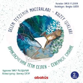 Selen Teyzenin Maceraları Kuzey Işıkları - Nurselen Tamer Yıldırım