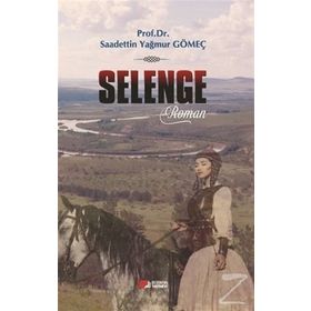 Selenge - Saadettin Yağmur Gömeç
