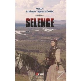 Selenge - Saadettin Yağmur Gömeç