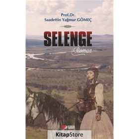 Selenge - Saadettin Yağmur Gömeç