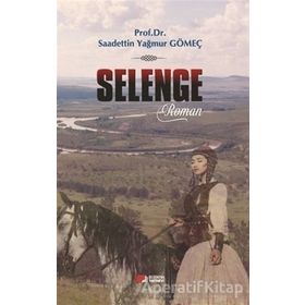Selenge - Saadettin Yağmur Gömeç