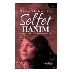 Selfet Hanım Nevzat Kutlu