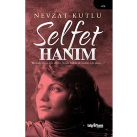 Selfet Hanım Nevzat Kutlu