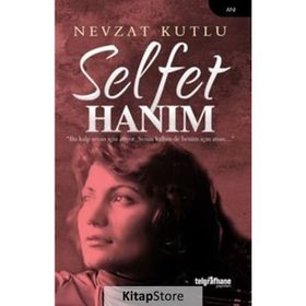 Selfet Hanım Nevzat Kutlu