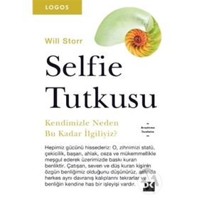Selfie Tutkusu - Will Storr
