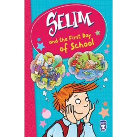 Selim And The First Day Of School - Mustafa Orakçı