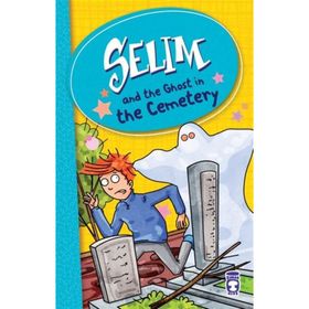 Selim And The Ghost In The Cemetery - Mustafa Orakçı