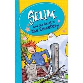 Selim And The Ghost In The Cemetery - Mustafa Orakçı