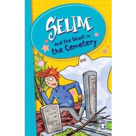 Selim And The Ghost In The Cemetery - Mustafa Orakçı