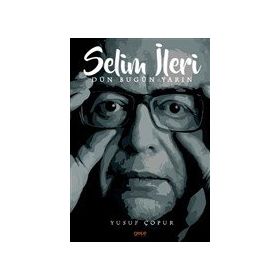 Selim İleri - Yusuf Çopur