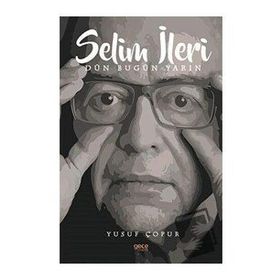 Selim İleri - Yusuf Çopur