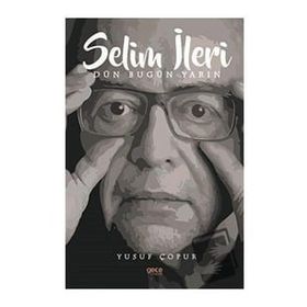 Selim İleri - Yusuf Çopur