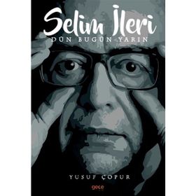 Selim İleri - Yusuf Çopur