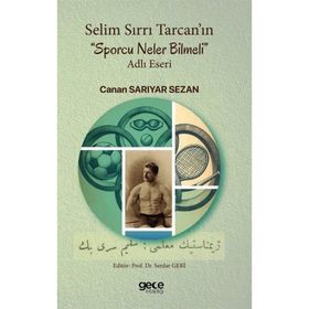 Selim Sırrı Tarcanın Sporcu Neler Bilmeli Adlı Eseri Gece Kitaplığı