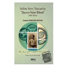 Selim Sırrı Tarcanın Sporcu Neler Bilmeli Adlı Eseri Gece Kitaplığı