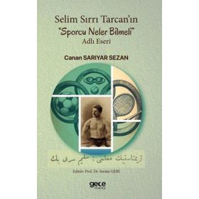 Selim Sırrı Tarcanın Sporcu Neler Bilmeli Adlı Eseri Gece Kitaplığı