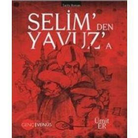 Selim’den Yavuz’a - Ümit Er
