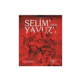 Selim’den Yavuz’a - Ümit Er