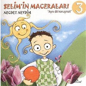 SELIM'IN MACERALARI AYNI DILI KONUŞMAK - NECDET NEYDIM