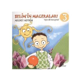 SELIM'IN MACERALARI AYNI DILI KONUŞMAK - NECDET NEYDIM
