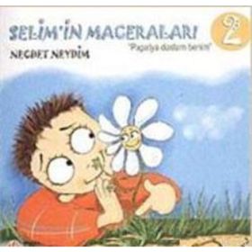 Selim’in Maceraları Papatya Dostum Benim 2 - Necdet Neydim