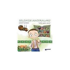 Selim’in Maceraları - Salata Yapan Çocuk - 1 - Necdet Neydim