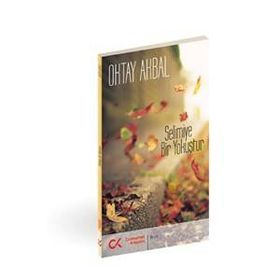 Selimiye Bir Yokuştur - Oktay Akbal