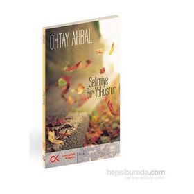 Selimiye Bir Yokuştur - Oktay Akbal