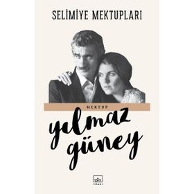 Selimiye Mektupları - Yılmaz Güney