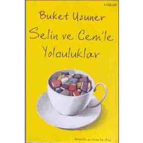 Selin Cem'le Yolculuklar - Buket Uzuner