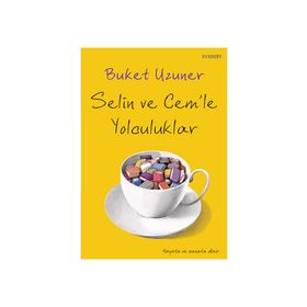 Selin Cem'le Yolculuklar - Buket Uzuner