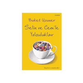 Selin Cem'le Yolculuklar - Buket Uzuner