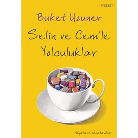 Selin Cem'le Yolculuklar - Buket Uzuner